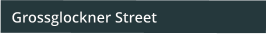 Grossglockner Street