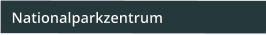 Nationalparkzentrum